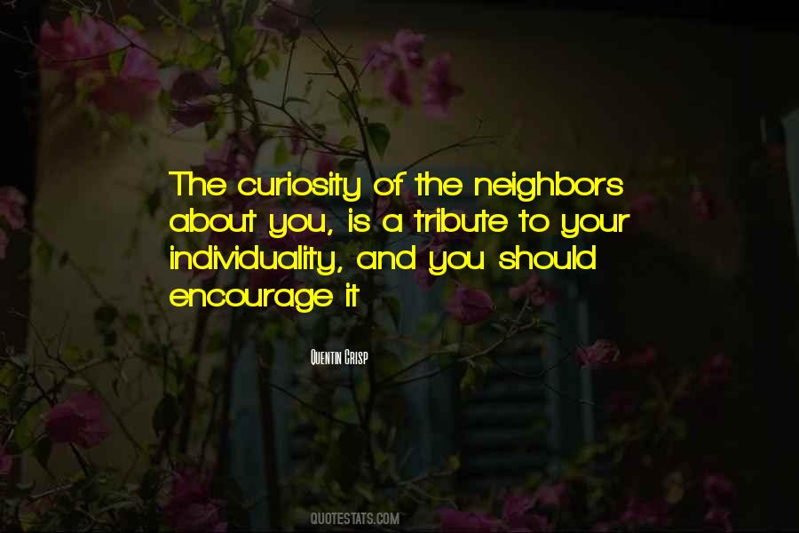 Your Curiosity Quotes #680773