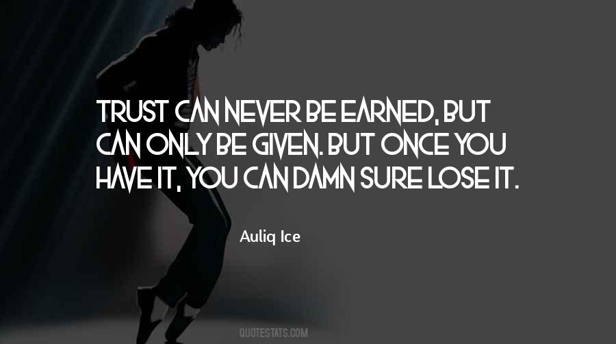 When You Lose My Trust Quotes #440113