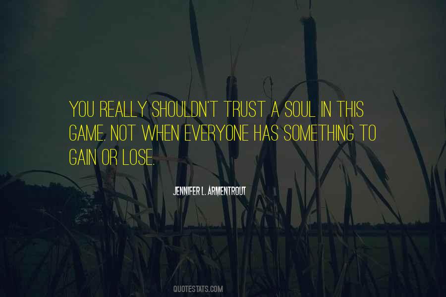When You Lose My Trust Quotes #636978