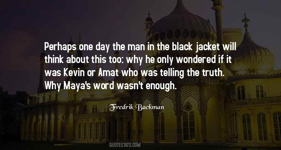 Man Truth Quotes #38968