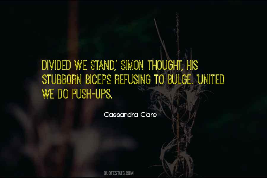Divided We Stand Quotes #1132465