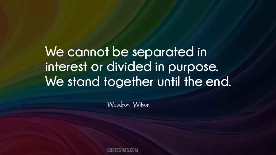 Divided We Stand Quotes #1386934