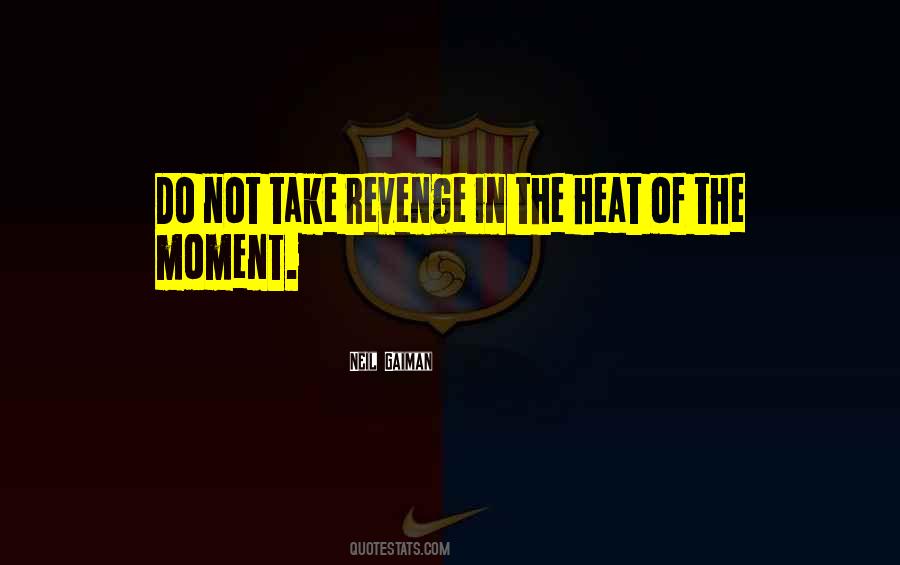 Do Not Revenge Quotes #1054740