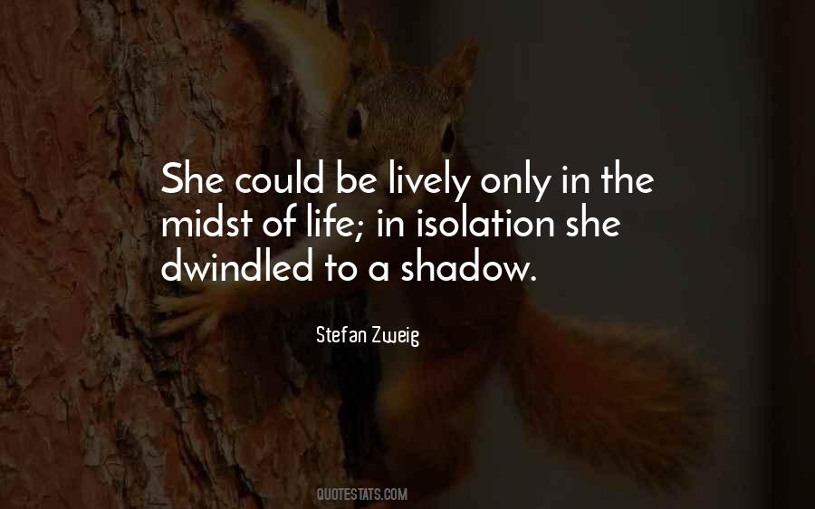 Isolation Life Quotes #148834
