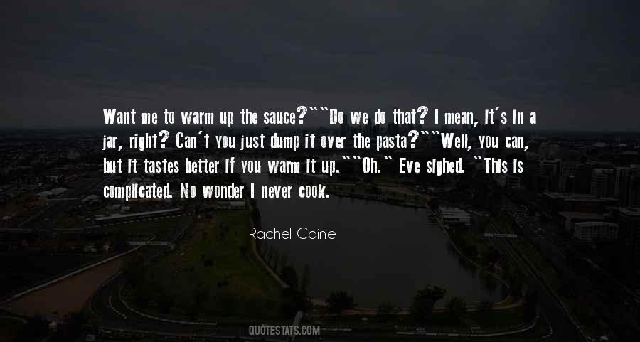 Sauce It Quotes #1392009
