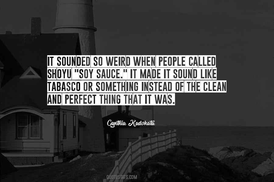 Sauce It Quotes #174799