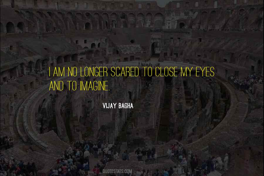 My Eyes Close Quotes #291349