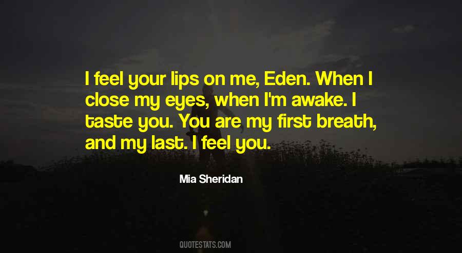 My Eyes Close Quotes #305669