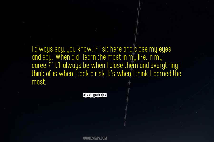 My Eyes Close Quotes #454203