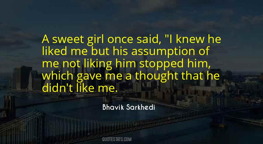 Quotes About Girl Not Liking You #947714