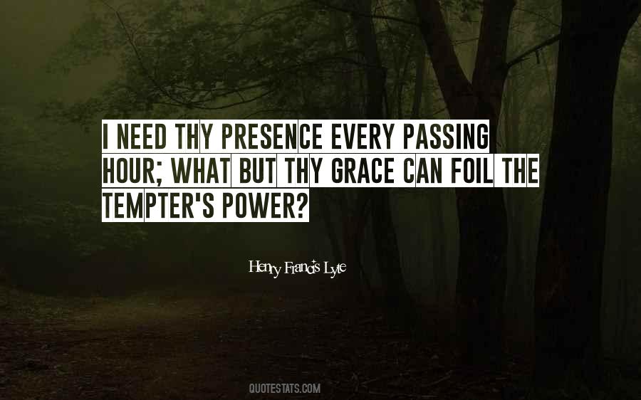 I Need Grace Quotes #405860