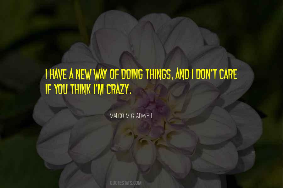 New Way Of Doing Things Quotes #183888