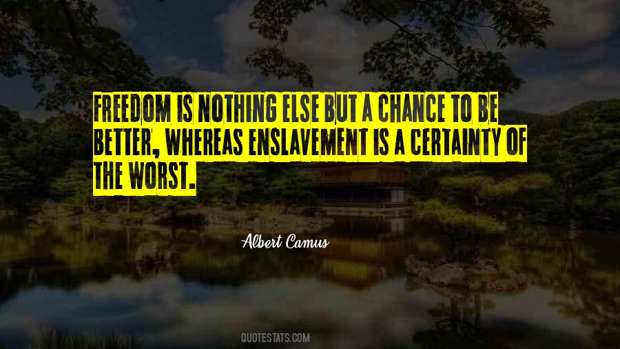 Albert Camus Freedom Quotes #328623