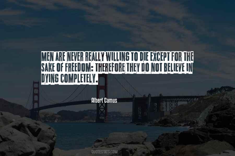 Albert Camus Freedom Quotes #872972