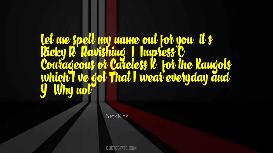 You Impress Me Quotes #915639