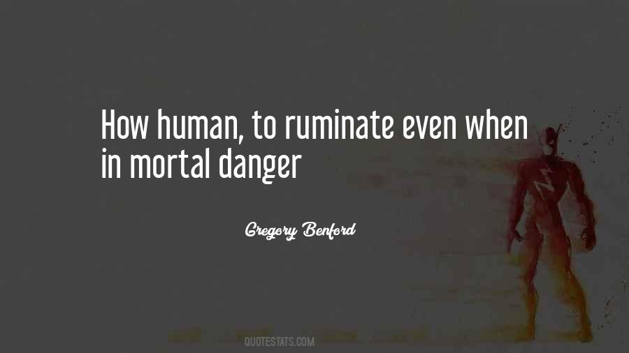 Quotes About Being In Danger #1034990