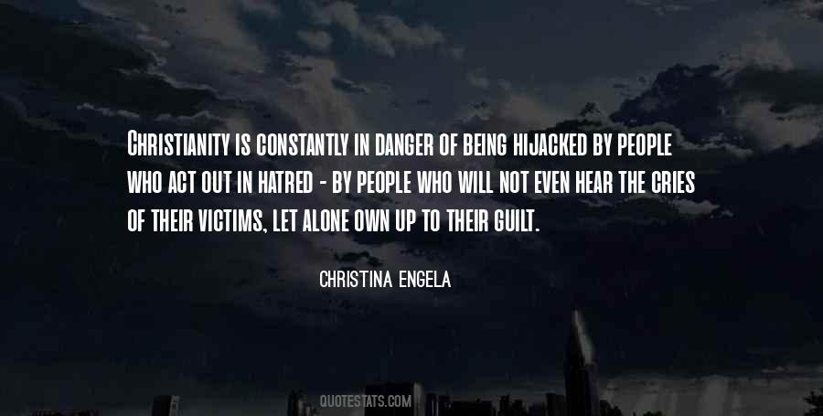 Quotes About Being In Danger #1625472