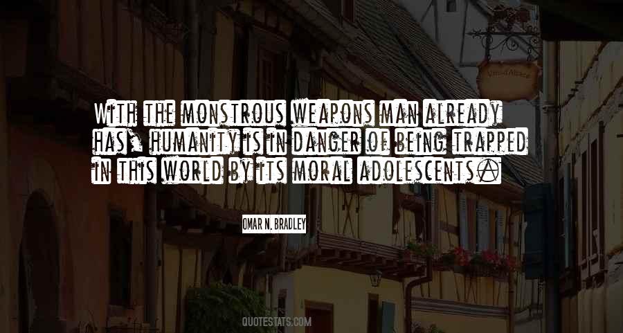 Quotes About Being In Danger #1748196