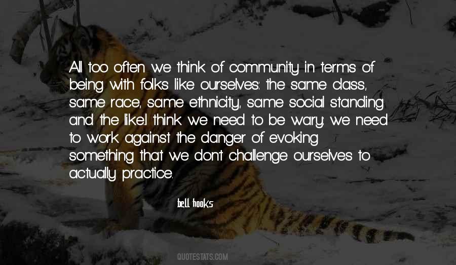 Quotes About Being In Danger #1793692