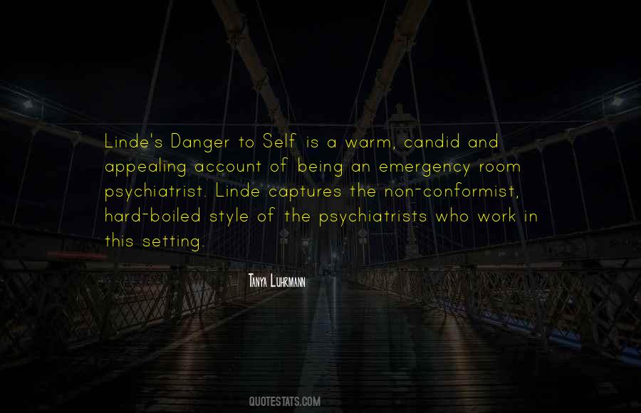 Quotes About Being In Danger #464963