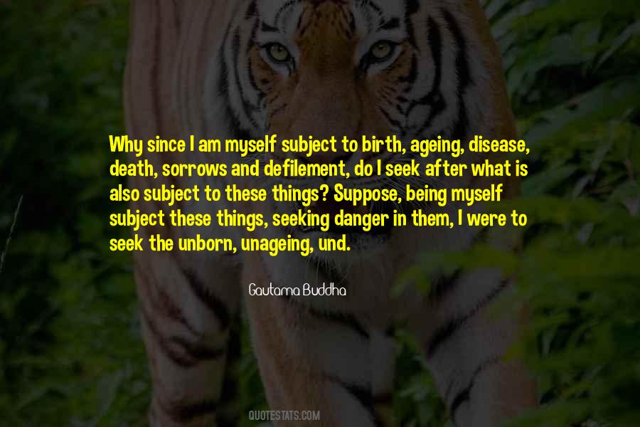 Quotes About Being In Danger #790347