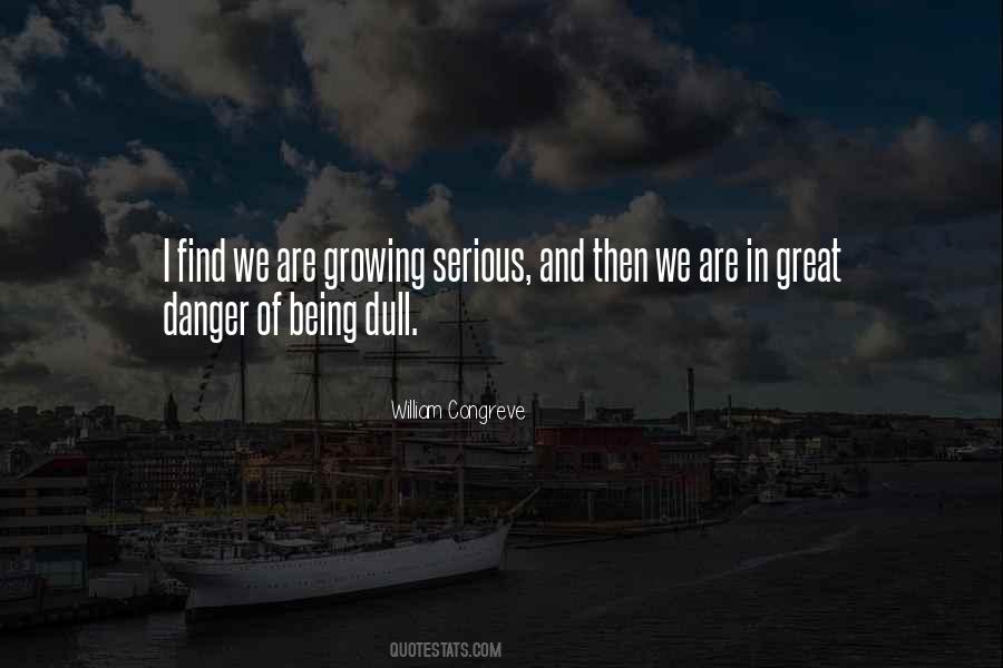 Quotes About Being In Danger #806352