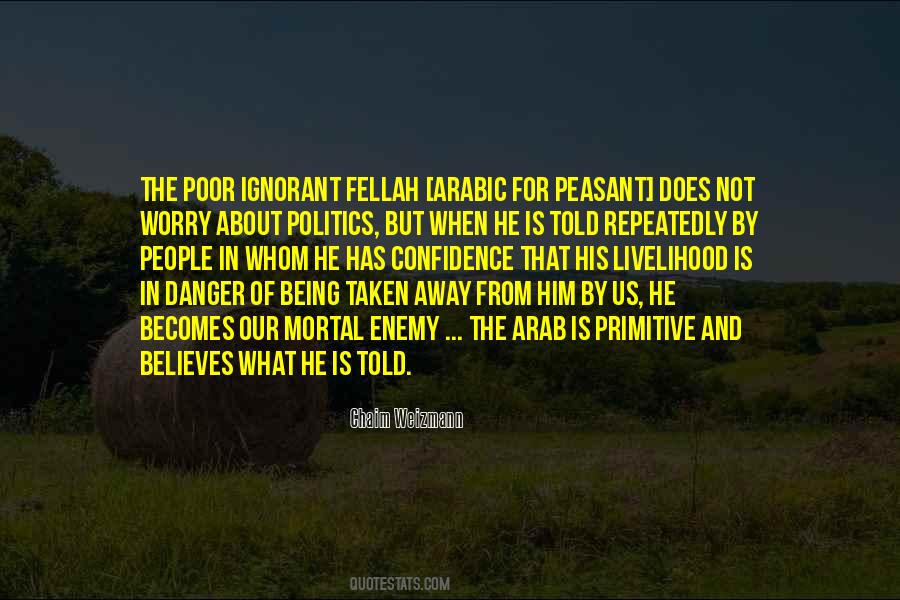 Quotes About Being In Danger #970259