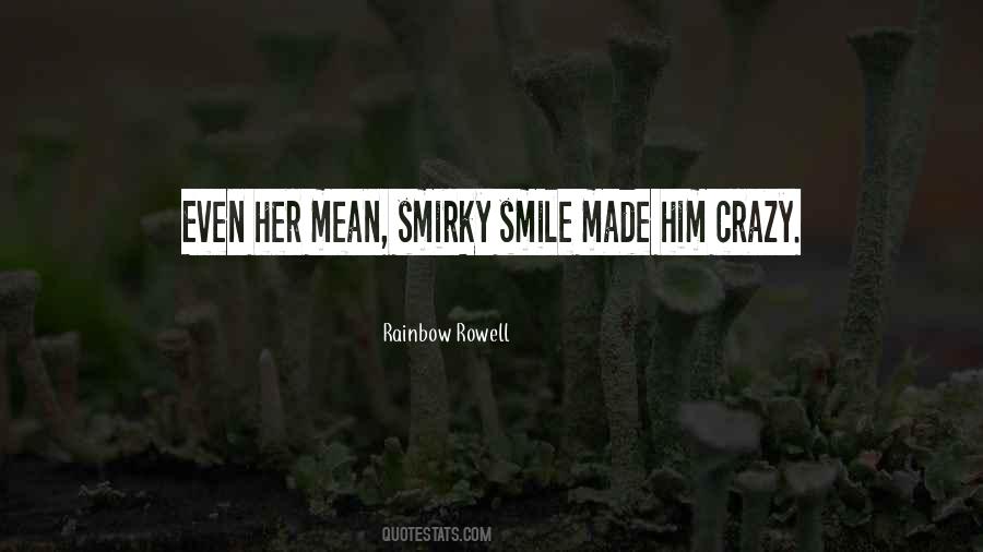 Crazy Smile Quotes #1101392