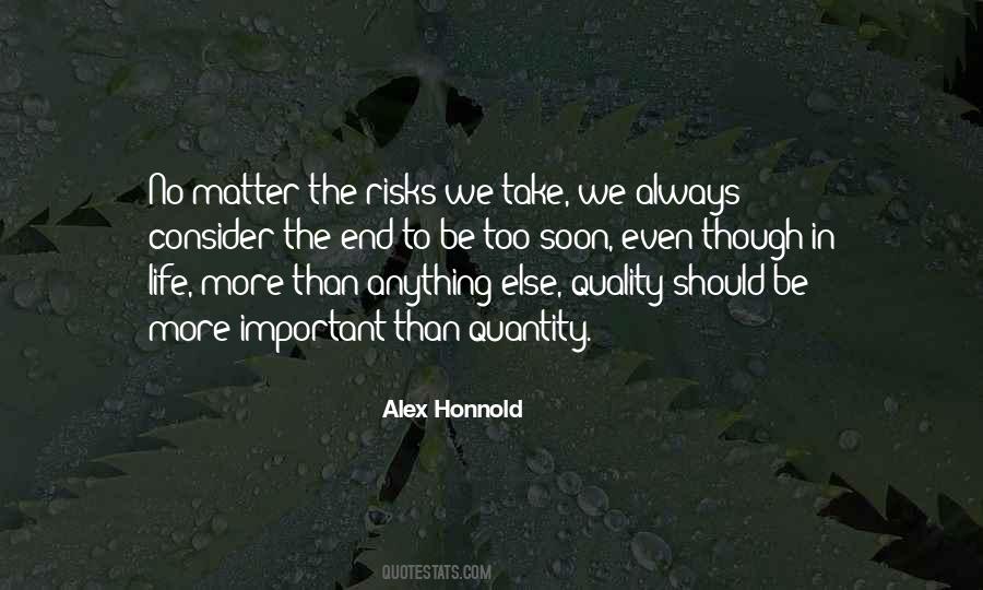 More Important Than Anything Else Quotes #120457