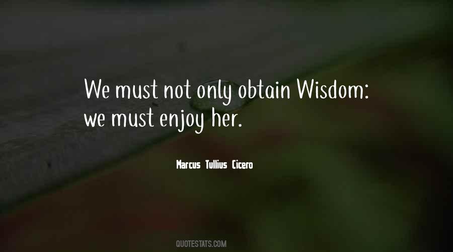 Marcus T Cicero Quotes #24813