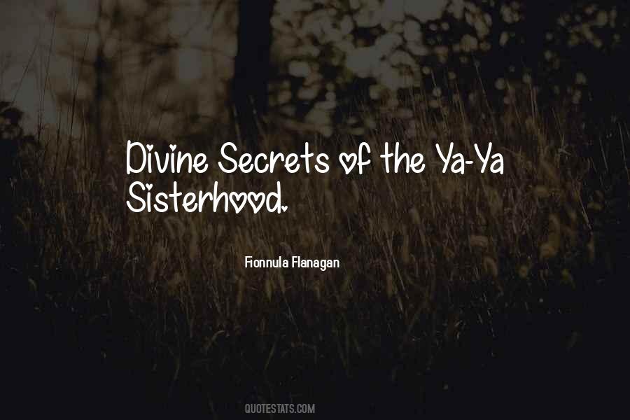 Divine Secrets Ya Ya Sisterhood Quotes #1700190