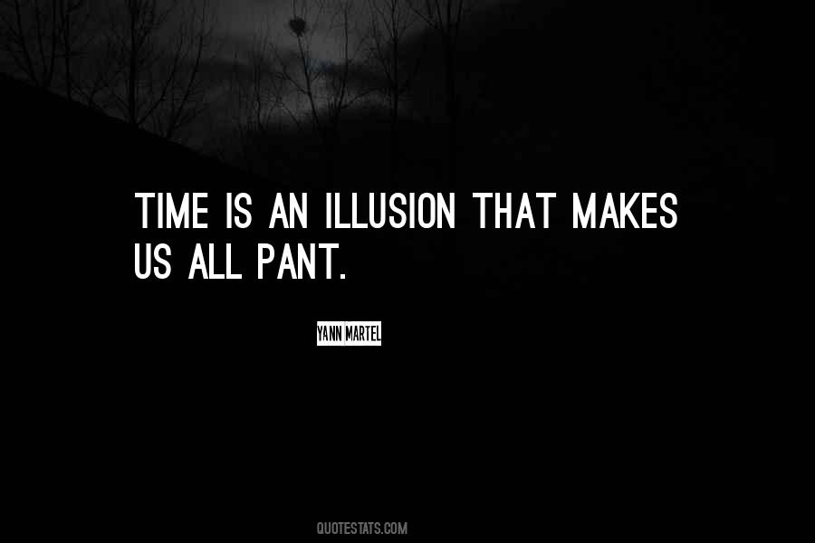 Time Is An Illusion Quotes #136178