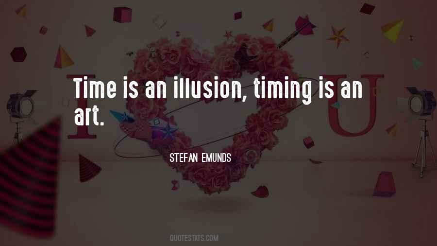 Time Is An Illusion Quotes #1712884