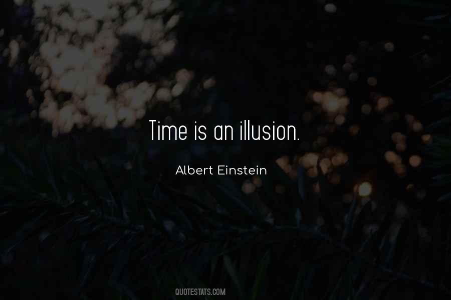 Time Is An Illusion Quotes #1834628