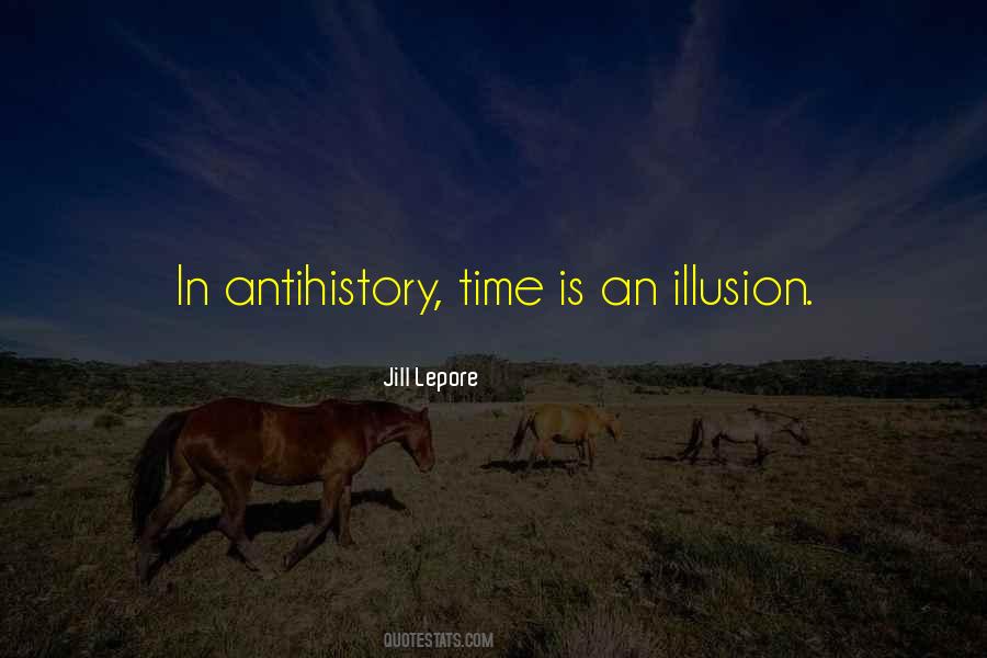 Time Is An Illusion Quotes #28811