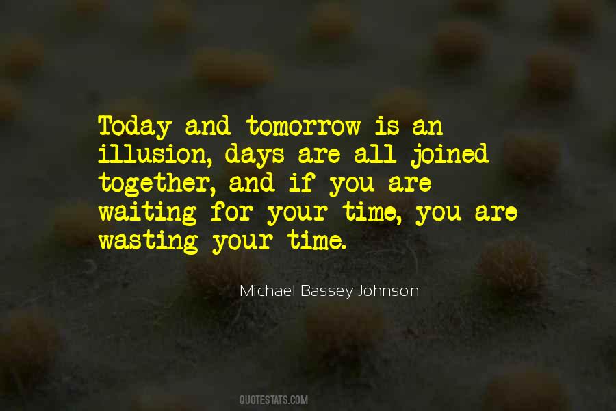Time Is An Illusion Quotes #801413