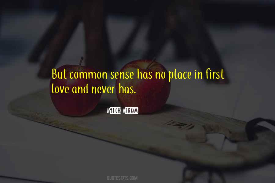 Common Sense Love Quotes #1086356