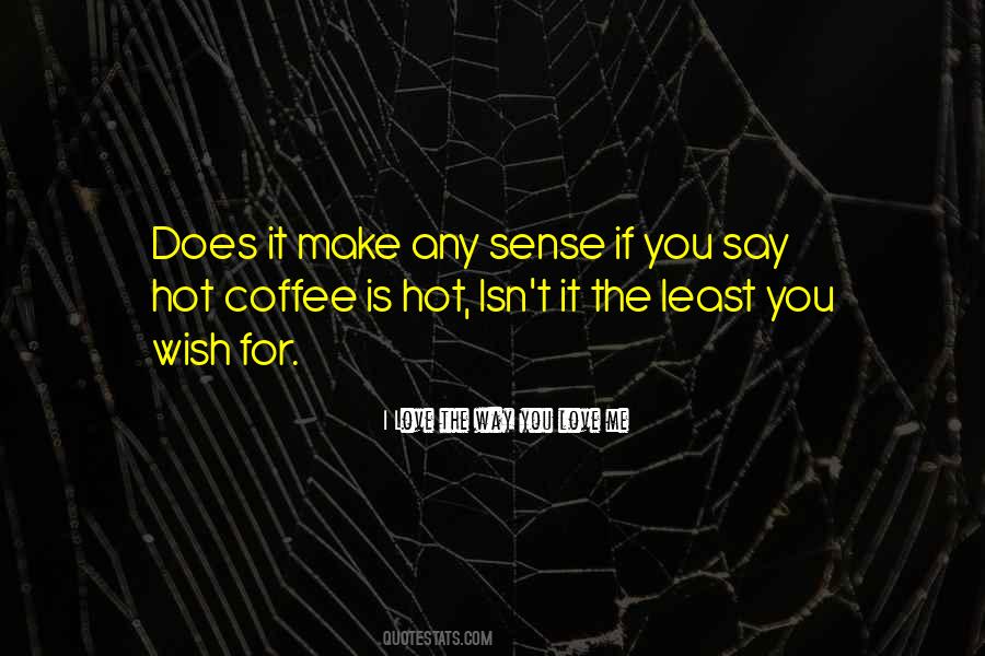 Common Sense Love Quotes #1845782