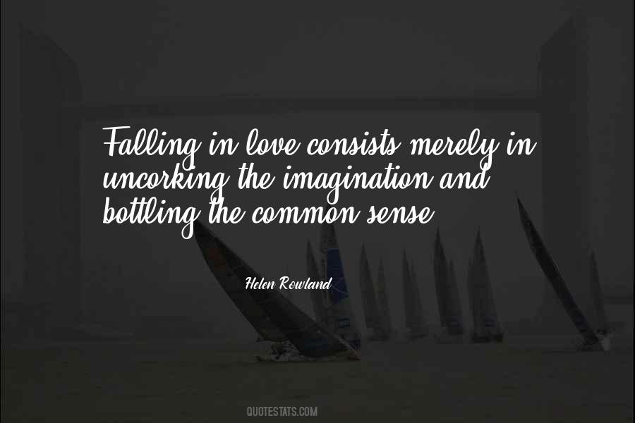 Common Sense Love Quotes #1865135