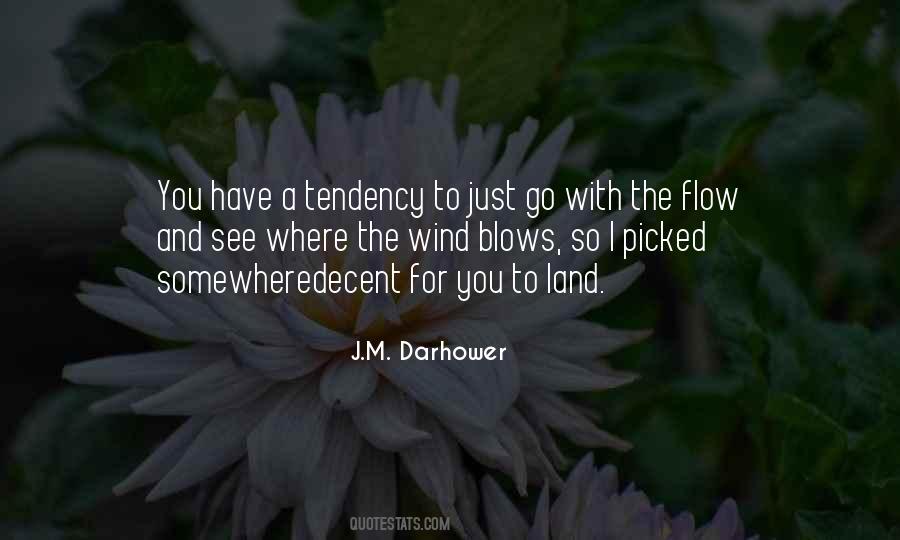I Go With The Flow Quotes #820188