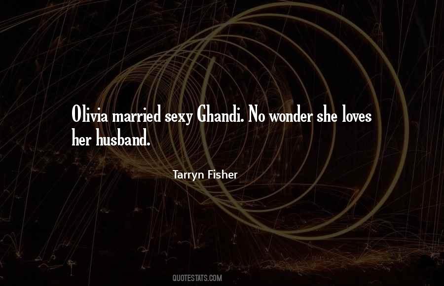 My Husband Loves Me Quotes #890360