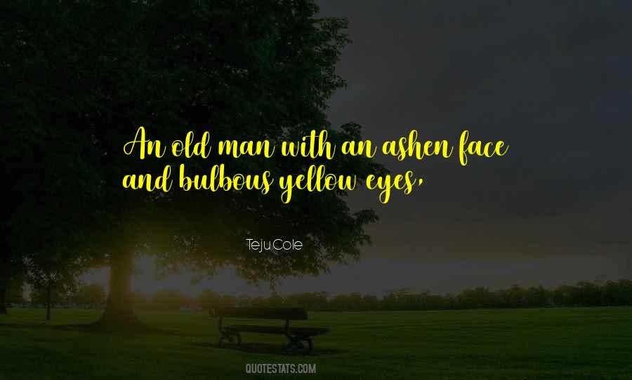 Man Face Quotes #932455