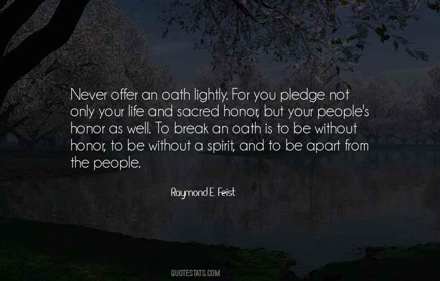 I Pledge My Sacred Honor Quotes #1192501