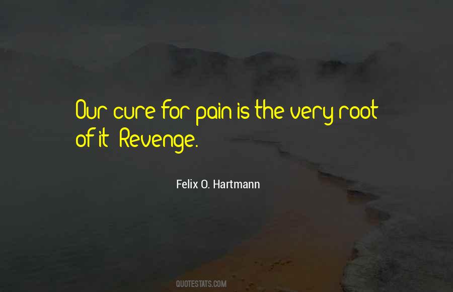 Pain Cure Quotes #801058