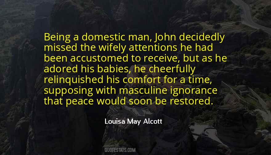 Quotes About Being Domestic #1039039