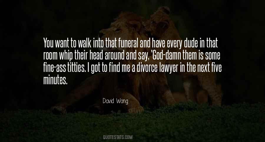 Divorce Lawyer Quotes #649552