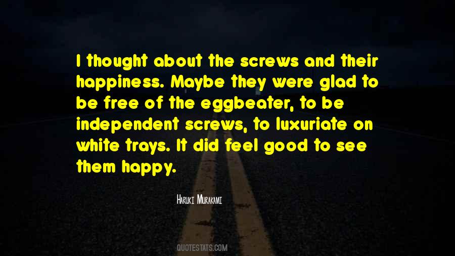 Free And Independent Quotes #822945
