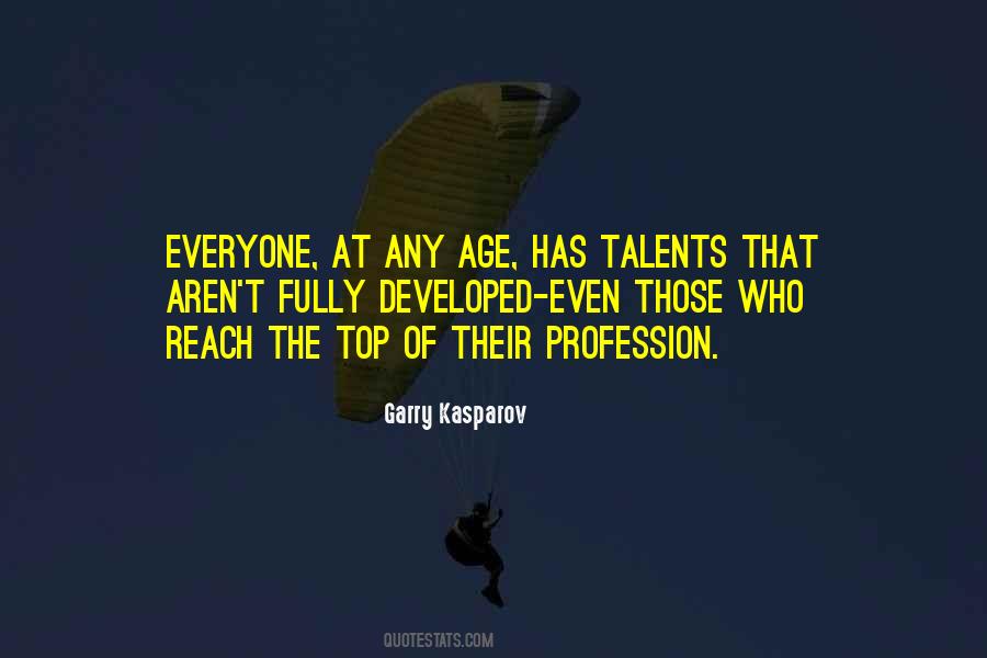 Everyone Has A Talent Quotes #1046177