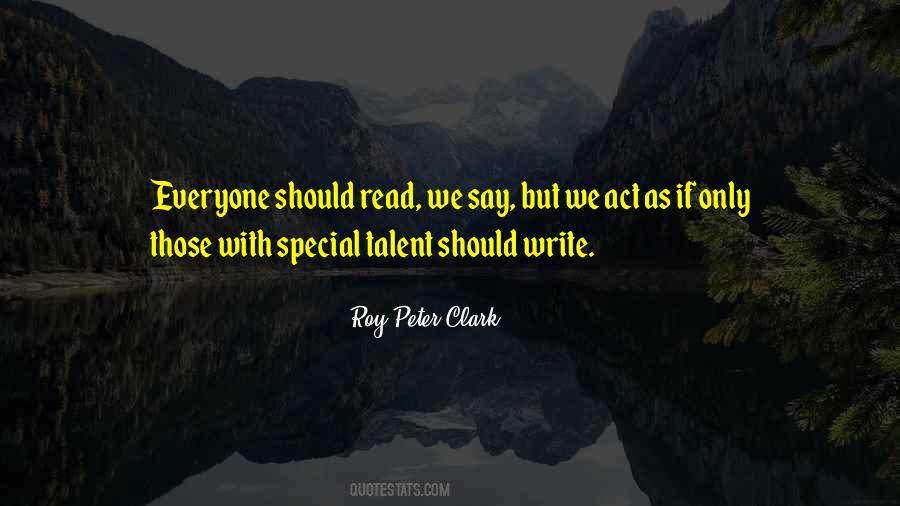 Everyone Has A Talent Quotes #1266851