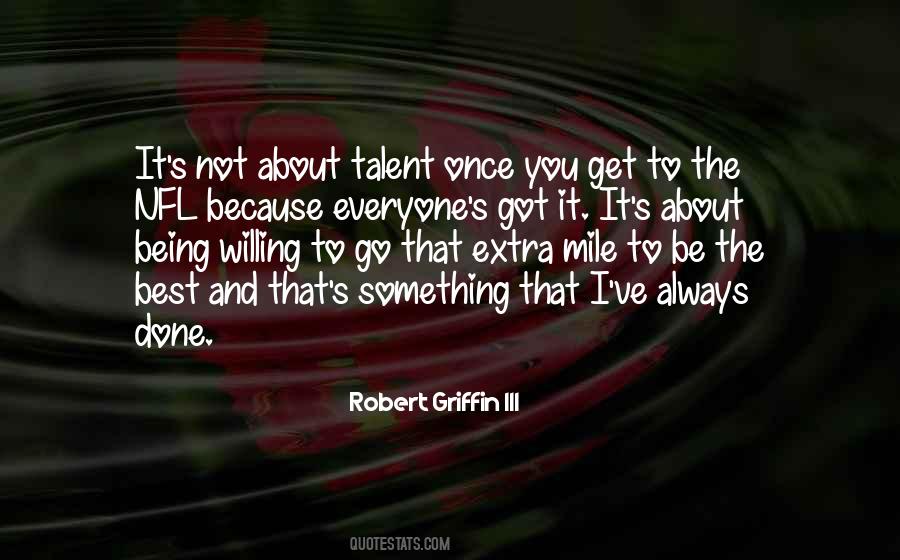 Everyone Has A Talent Quotes #1415192